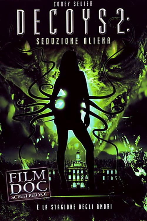 Decoys 2 Alien Seduction Movie Streaming Online Watch