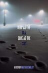 Deep as the Sea, Blue as the Sky Movie Streaming Online