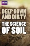 Deep, Down & Dirty: the Science of Soil Movie Streaming Online