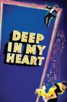 Deep in My Heart Movie Streaming Online