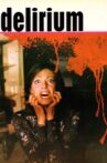 Delirium Movie Streaming Online