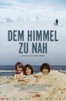 Dem Himmel zu nah Movie Streaming Online