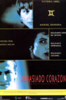 Demasiado corazón Movie Streaming Online
