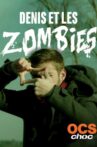 Denis et les zombies Movie Streaming Online