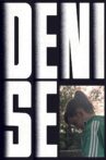 Denise Movie Streaming Online