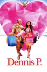 Dennis P. Movie Streaming Online