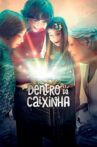 Dentro da Caixinha Movie Streaming Online