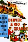 Denver and Rio Grande Movie Streaming Online