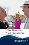 Der Tiger oder Was Frauen lieben! Movie Streaming Online