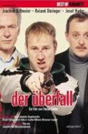 Der Überfall Movie Streaming Online