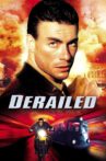 Derailed Movie Streaming Online