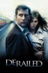 Derailed Movie Streaming Online