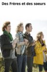 Des frères et des sœurs Movie Streaming Online