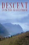 Descent into the Maelstrom Movie Streaming Online