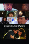 Desde el corazón Movie Streaming Online