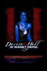 Desire and Hell at Sunset Motel Movie Streaming Online