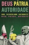 Deus Pátria Autoridade Movie Streaming Online