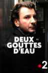 Deux gouttes d'eau Movie Streaming Online