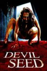 Devil Seed Movie Streaming Online