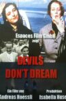 Devils Don't Dream! Movie Streaming Online