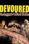 Devoured: The Legend Of Alferd Packer Movie Streaming Online
