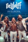 DeWolff in Europe Movie Streaming Online