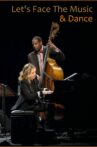 Diana Krall - Let's Face The Music & Dance Movie Streaming Online