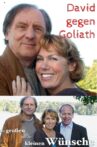 Die großen und die kleinen Wünsche - David gegen Goliath Movie Streaming Online