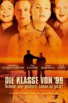 Die Klasse von '99 - Schule war gestern, Leben ist jetzt Movie Streaming Online