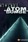 Die Suche nach Hitlers Atombombe Movie Streaming Online