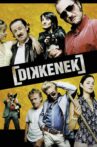 Dikkenek Movie Streaming Online