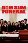 Dim Sum Funeral Movie Streaming Online