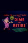 Dime to Retire Movie Streaming Online