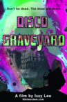 Disco Graveyard Movie Streaming Online