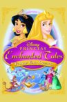 Disney Princess Enchanted Tales: Follow Your Dreams Movie Streaming Online