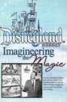 Disneyland Resort: Imagineering The Magic Movie Streaming Online