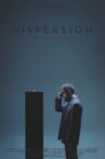 Dispersion Movie Streaming Online