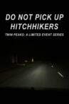 Do Not Pick Up Hitchhikers Movie Streaming Online