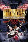 Do You Believe in Miracles? The Story of the 1980 U.S. Hockey Team Movie Streaming Online
