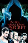 Do You Wanna Know a Secret? Movie Streaming Online