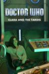 Doctor Who: Clara and the TARDIS Movie Streaming Online