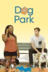 Dog Park Movie Streaming Online