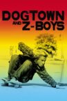 Dogtown and Z-Boys Movie Streaming Online