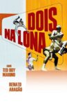 Dois na Lona Movie Streaming Online