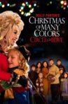 Dolly Parton's Christmas of Many Colors: Circle of Love Movie Streaming Online