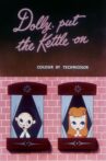 Dolly, Put the Kettle On Movie Streaming Online