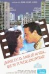 ¿Dónde estás amor de mi vida... que no te puedo encontrar? Movie Streaming Online