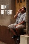 Don't Be Tight Movie Streaming Online
