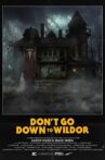 Don’t Go Down to Wildor Movie Streaming Online