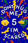 Don't Hug Me I'm Scared 5 Movie Streaming Online